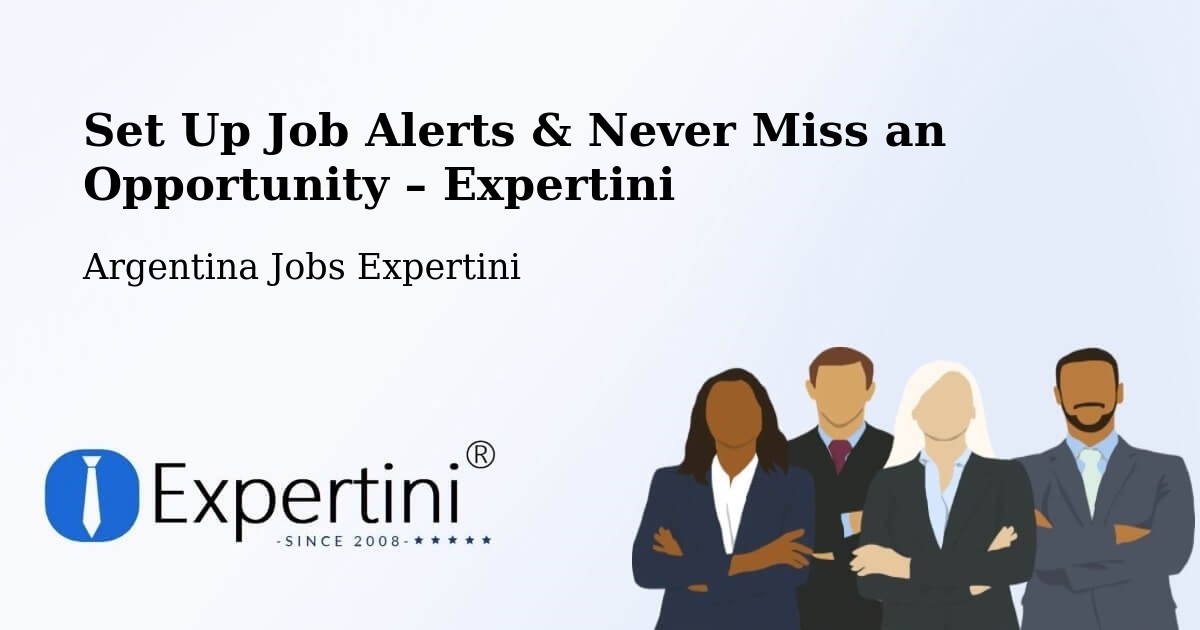 Job Alerts Guide – Get Notified About New Jobs in Departamento De Río Segundo - Departamento De Río Segundo, Argentina Jobs Expertini