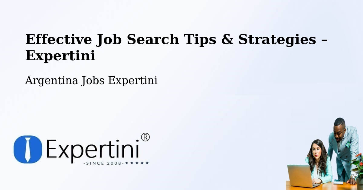 Job Search Tips & Strategies for Job Seekers – Departamento De Río Segundo - Departamento De Río Segundo, Argentina Jobs Expertini
